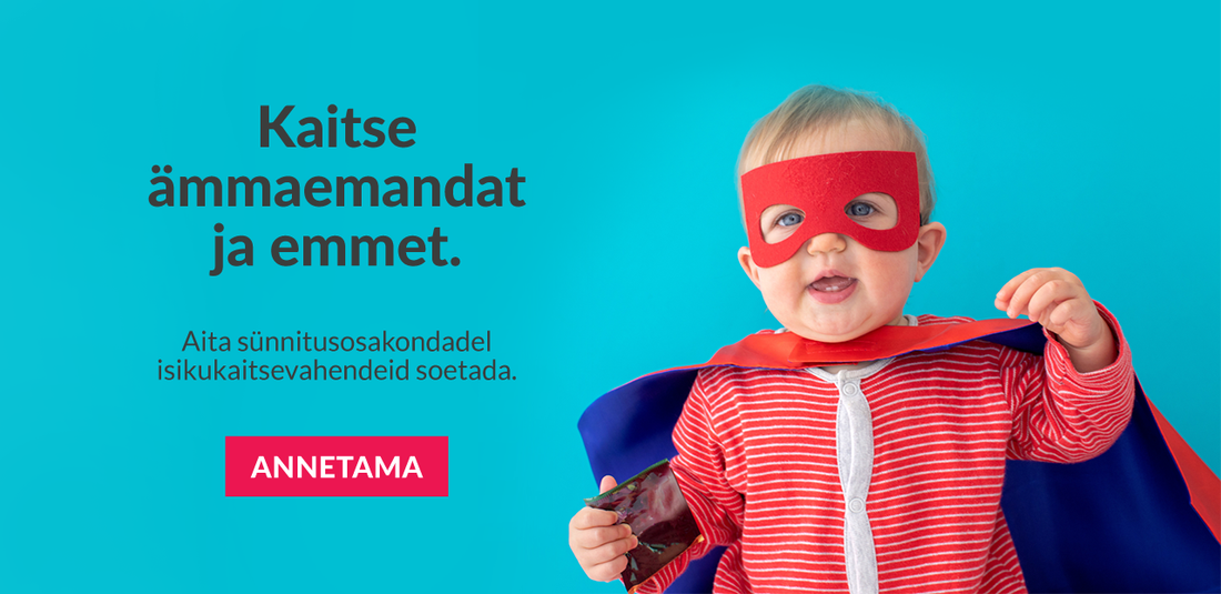 AEGAON: anname 5% igalt müügilt Eestimaa Sünnitusmajade Toetusfondile